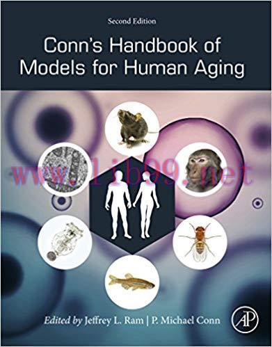 [PDF]Conn&rsquo;s Handbook of Models for Human Aging 2nd Edition