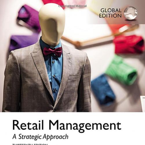 (Solution Manual)Retail Management,13th Global Edition Barry R. Berman.zip