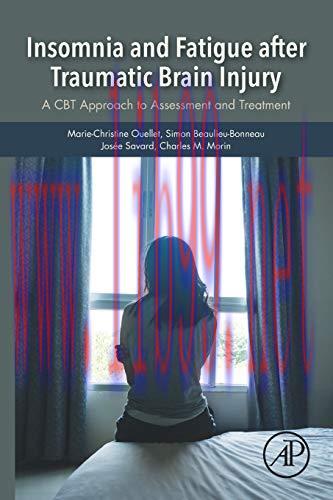 [AME]Insomnia and Fatigue after Traumatic Brain Injury: A CBT Approach to Assessment and Treatm...