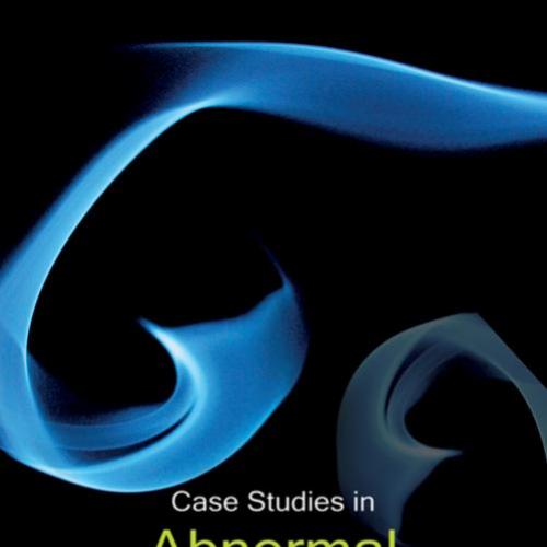 Case Studies in Abnormal Psychology