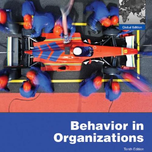 Behavior in Organizations Global Edition 10th Edition