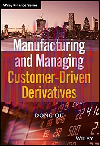(PDF)Manufacturing and Managing Customer-Driven Derivatives (The Wiley Finance Series) 1st Edit...