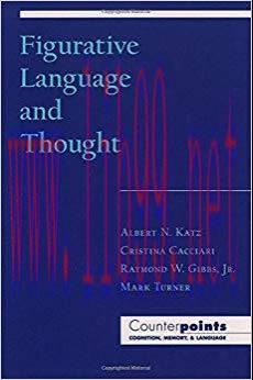 Figurative Language and Thought (Counterpoints: Cognition, Memory, and Language) 1st Edition,