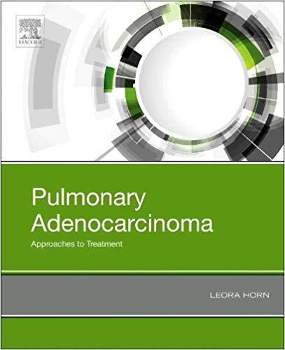 Pulmonary Adenocarcinoma Approaches to Treatment