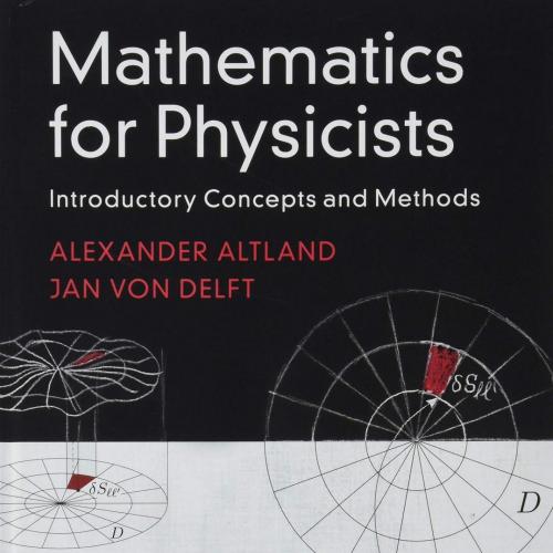 Mathematics for Physicists Introductory Concepts and Methods