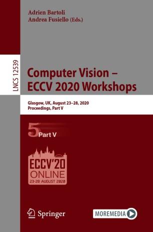 Computer Vision &ndash; ECCV 2020 Workshops