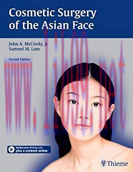 [PDF]Cosmetic Surgery of the Asian Face, 1e [Thieme] [2005]