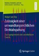 [PDF]Zul&auml;ssigkeit einer umwandlungsrechtlichen Direktabspaltung: Durchgangserwerb oder unmittel...