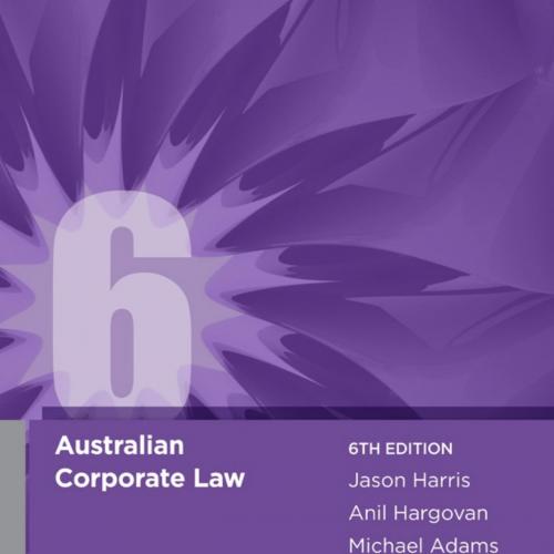 Australian Corporate Law 6th Edition by Jason Harris - Harris, Hargovan & Adama & Michael Adams