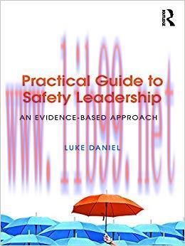 Practical Guide to Safety Leadership: An Evidence-Based Approach