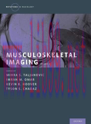[AME]Musculoskeletal Imaging Volume 2: Metabolic, Infectious, and Congenital Diseases; Internal...