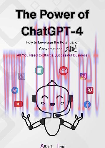 [FOX-Ebook]The Power of ChatGPT-4: How to Leverage the Potential of Conversational AI! All You ...