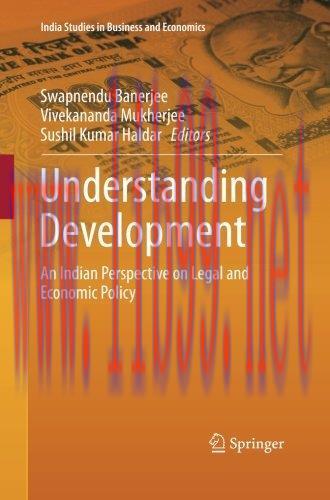 [FOX-Ebook]Understanding Development: An Indian Perspective on Legal and Economic Policy