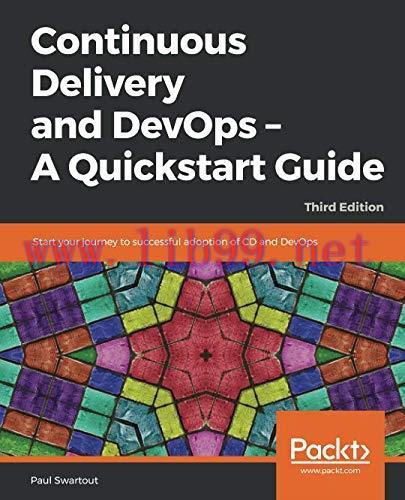 [FOX-Ebook]Continuous Delivery and DevOps, 3rd Edition
