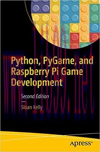Python, PyGame, and Raspberry Pi Game Development 2nd Edition