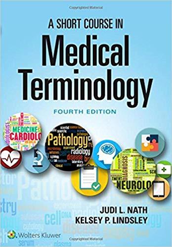 A Short Course in Medical Terminology 4th Edition