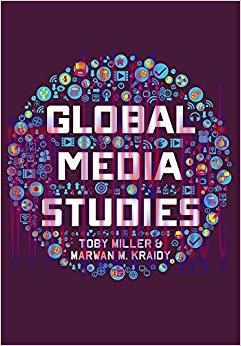 Global Media Studies 1st Edition,