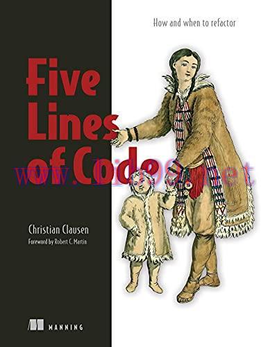 [FOX-Ebook]Five Lines of Code: How and when to refactor