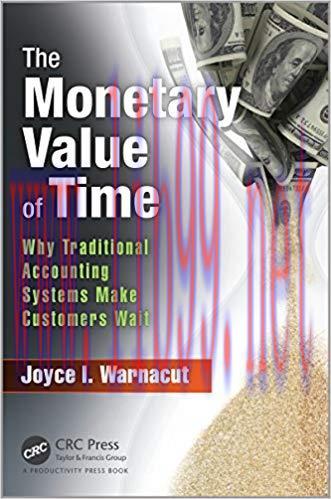 (PDF)The Monetary Value of Time: Why Traditional Accounting Systems Make Customers Wait 1st Edi...