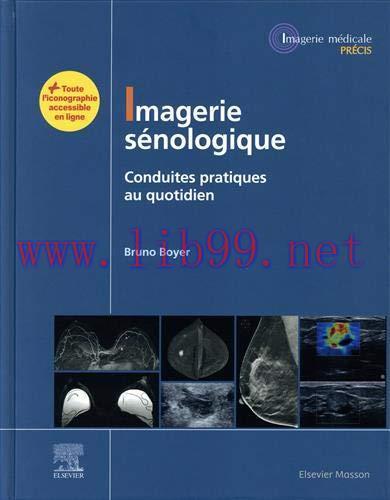 [AME]Imagerie s&eacute;nologique: Conduites pratiques au quotidien (Imagerie m&eacute;dicale : Pr&eacute;cis) (Frenc...