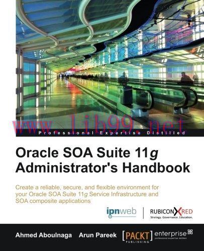 [FOX-Ebook]Oracle SOA Suite 11g Administrator's Handbook