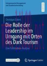 [PDF]Die Rolle der Leadership im Umgang mit Orten des Dark Tourism: Eine Fallstudien-Analyse