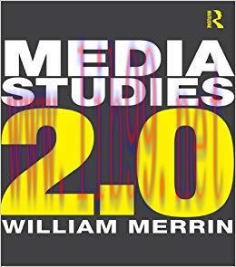 Media Studies 2.0 1st Edition,