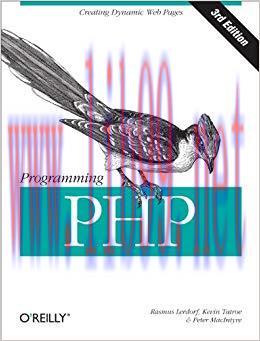 Programming PHP: Creating Dynamic Web Pages 3rd Edition