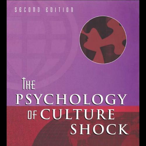 Psychology of Culture Shock, Second Edition, The