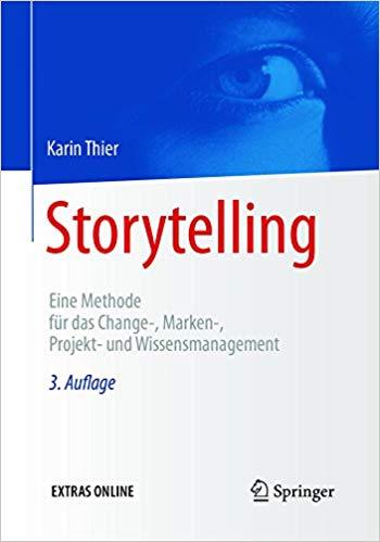(PDF)Storytelling Eine Methode f&uuml;r das Change-, Marken-, Projekt- und Wissensmanagement (German...