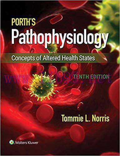 [Html]Porth&rsquo;s Pathophysiology: Concepts of Altered Health States, 10th Edition