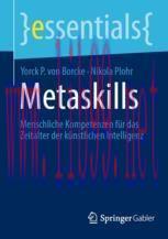 [PDF]Metaskills : Menschliche Kompetenzen f&uuml;r das Zeitalter der k&uuml;nstlichen Intelligenz