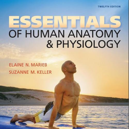 Essentials of Human Anatomy & Physiology, 12_e