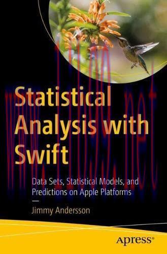[FOX-Ebook]Statistical Analysis with Swift: Data Sets, Statistical Models, and Predictions on A...
