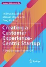 [PDF]Creating a Customer Experience-Centric Startup: A Step-by-Step Framework