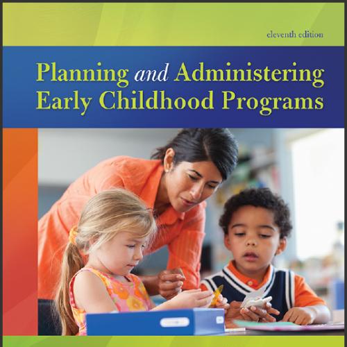(Test Bank)Planning and Administering Early Childhood Programs 11e.zip
