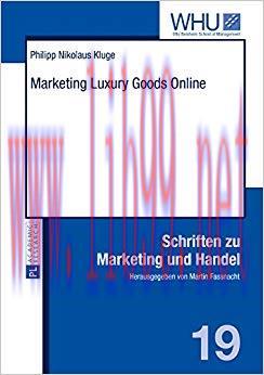 (PDF)Marketing Luxury Goods Online (Schriften zu Marketing und Handel Book 19) 1st Edition