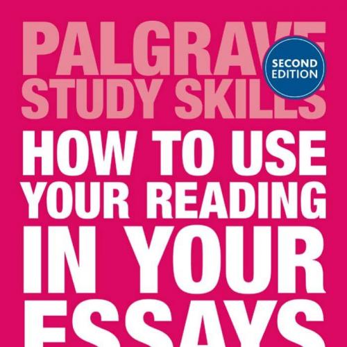 How to Use Your Reading in Your Essays 2nd Edition - Jeanne Godfrey