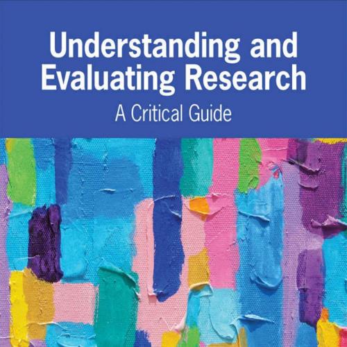 Understanding and Evaluating Research A Critical Guide by Sue L. T. McGregor
