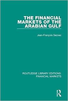 (PDF)The Financial Markets of the Arabian Gulf (Routledge Library Editions Financial Markets Bo...