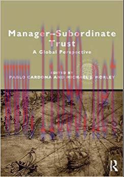 (PDF)Manager-Subordinate Trust: A Global Perspective (Global HRM) 1st Edition