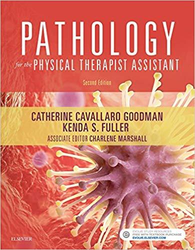 Pathology for the Physical Therapist Assistant - E-Book 2nd Edition [Catherine C. Goodman]