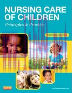 [AME]Nursing Care of Children: Principles and Practice, 4e