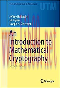 An Introduction to Mathematical Cryptography (Undergraduate Texts in Mathematics) 2nd Edition,