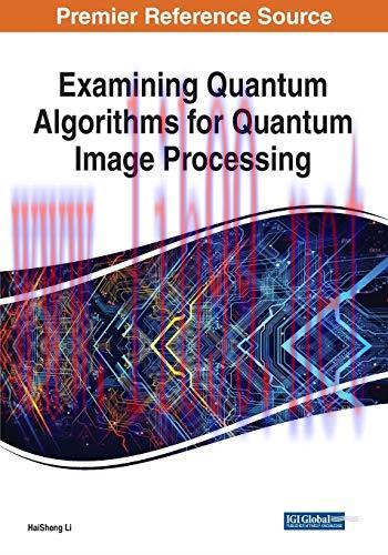 [FOX-Ebook]Examining Quantum Algorithms for Quantum Image Processing