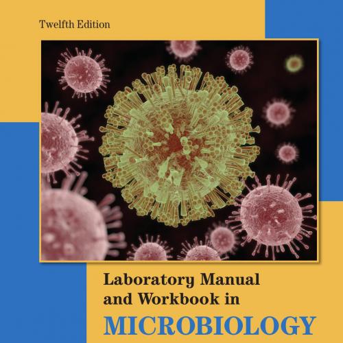 lab manual and workbook in microbiology applications 12t