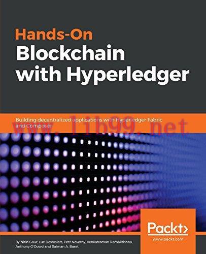 [FOX-Ebook]Hands-on Blockchain Development with Hyperledger: Building decentralized application...