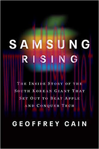 (PDF)Samsung Rising: The Inside Story of the South Korean Giant That Set Out to Beat Apple and ...