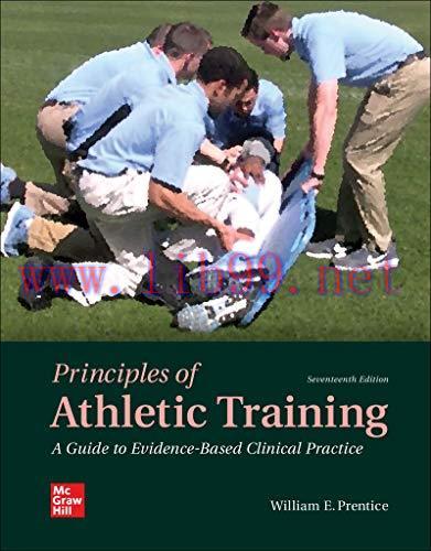 [AME]Principles of Athletic Training: A Guide to Evidence-Based Clinical Practice, 17th edition...