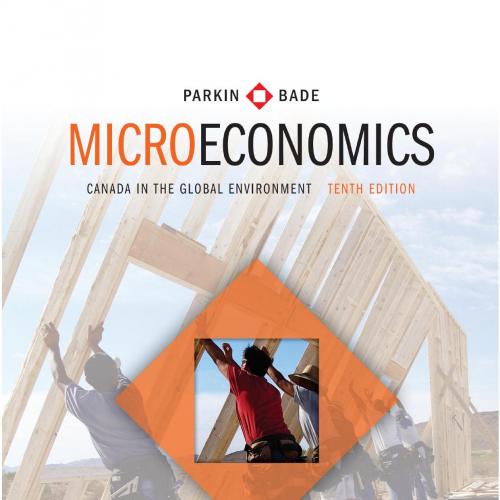 Microeconomics Canada in the Global Environment 10th - Administrator